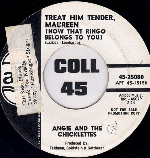 Angie & The Chicklettes - Treat Him Tender, Maureen (Now That Ringo Belongs To You) b/w Tommy - APT DJ 7"