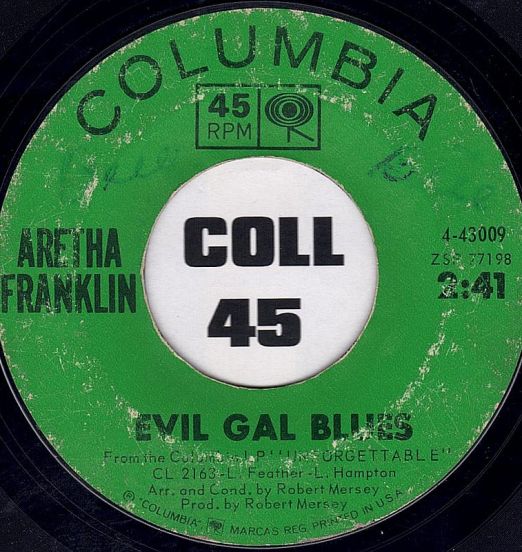 Aretha Franklin - Evil Gal Blues b/w Soulville - Columbia 7"