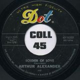 Arthur Alexander – Where Have You Been (All My Life) b/w Soldier Of Love – Dot 7″