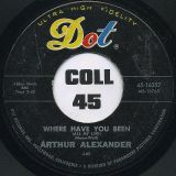 Arthur Alexander – Where Have You Been (All My Life) b/w Soldier Of Love – Dot 7″
