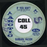 Barbara Mason – If You Don’t (Love Me, Tell Me So) b/w You Got What It Takes – Arctic 7″