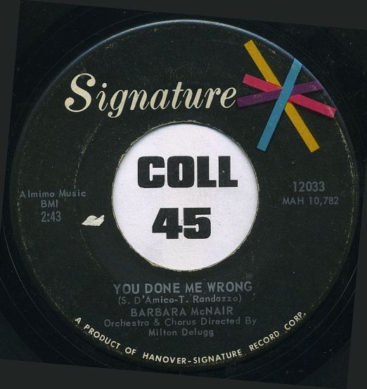 Barbara McNair - You Done Me Wrong b/w All About Love - Signature 7"