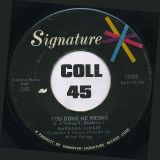 Barbara McNair – You Done Me Wrong b/w All About Love – Signature 7″