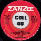 Big Jim’s Border Crossing –  Love Built On A Strong Foundation b/w You’re Good For Me Girl – Zanzee 7″