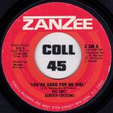 Big Jim’s Border Crossing –  Love Built On A Strong Foundation b/w You’re Good For Me Girl – Zanzee 7″