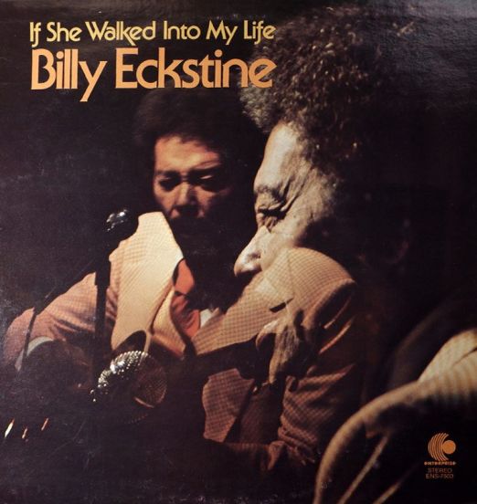 Billy Eckstine - If She Walked Into My Life - Enterprise LP