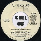 Bob Rivers Comedy Corp – A Message From The King – Critique DJ 7″
