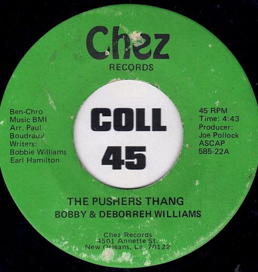 Bobby & Deborreh Williams - The Pushers Thang b/w Who's Gonna Be Here - Chez 7"
