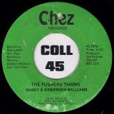 Bobby & Deborreh Williams – The Pushers Thang b/w Who’s Gonna Be Here – Chez 7″