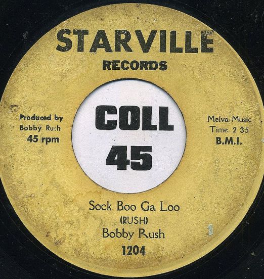Bobby Rush - Sock Boo Ga Loo b/w Much To Much - Starville 7"