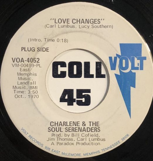 Charlene & The Soul Serenaders - Love Changes b/w Same - Volt DJ 7"