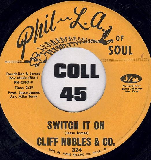 Cliff Nobles - Switch It On b/w Burning Desire - Phil L.A. Of Soul 7"