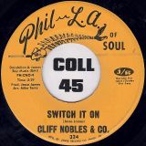 Cliff Nobles – Switch It On b/w Burning Desire – Phil L.A. Of Soul 7″
