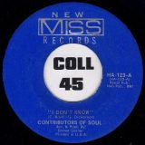 Contributors Of Soul – Look What You Done For Me b/w I Don’t Know – New Miss 7″