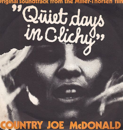Country Joe McDonald - Quiet Days In Clichy - Vanguard SWE 7"