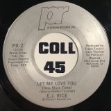E.J. Rice – Will You Be Coming Back b/w Let Me Love You (One More Time) – Platinum 7″