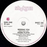Eddie Floyd – Missing You b/w You Must Have Been Dreaming – Shotgun UK 7″