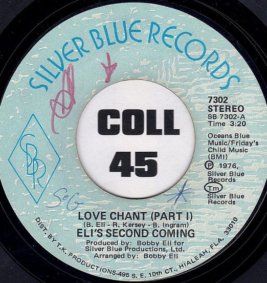 Eli's Second Coming - Love Chant Pt.1 b/w Pt.2 - Silver Blue 7"