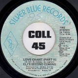 Eli’s Second Coming – Love Chant Pt.1 b/w Pt.2 – Silver Blue 7″