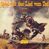Ennio Morricone – Spiel Mir Das Lied Vom Tod (Jill’s Theme) b/w Das Lied vom Tod (Harmonica) – Ariola GER 7″