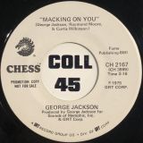 George Jackson – Macking On You b/w Same – Chess DJ 7″