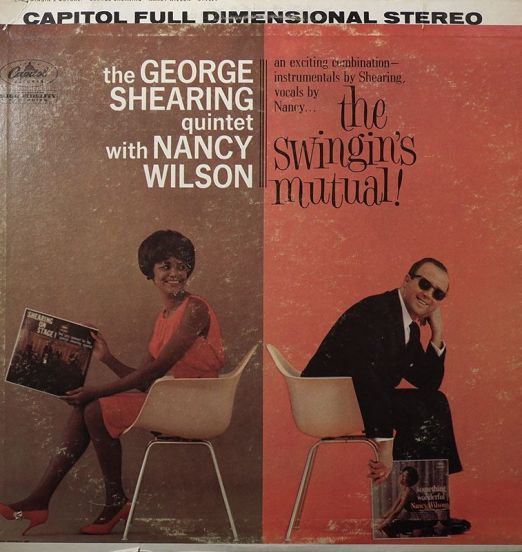 The George Shearing Quintet With Nancy Wilson - The Swingin's Mutual! - Capitol LP