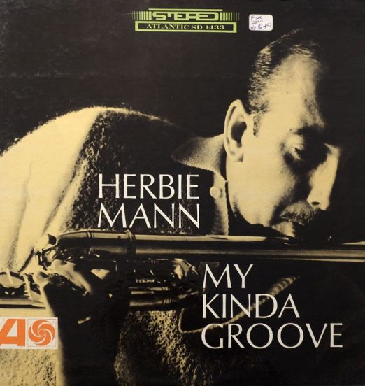 Herbie Mann - My Kinda Groove - Atlantic LP