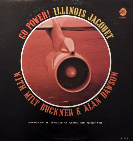 Illinois Jacquet With Milt Buckner & Alan Dawson - Go Power! - Cadet LP
