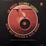 Illinois Jacquet With Milt Buckner & Alan Dawson – Go Power! – Cadet LP