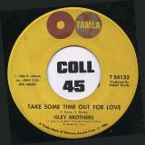 Isley Brothers – Take Some Time Out For Love b/w Who Could Ever Doubt My Love – Tamla 7″