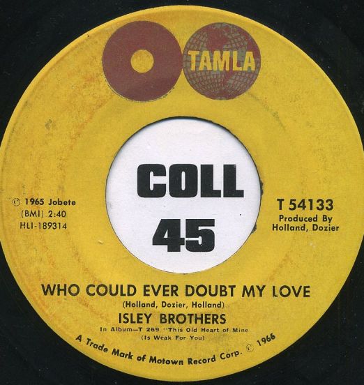 IsleyBrothers- Who Could Ever Doubt My Love
