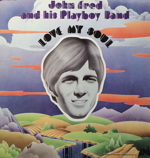 John Fred & His Playboy Band - Love My Soul - UNI LP