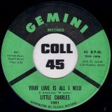 Little Charles – Too Much Pride b/w Your Love Is All I Need – Gemini 7″