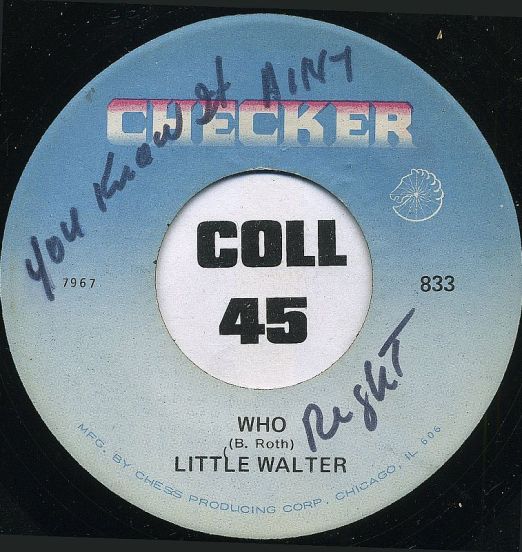Little Walter And His Jukes - Who b/w It Ain't Right  - Checker 7"