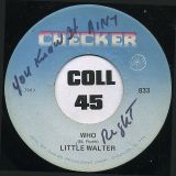 Little Walter And His Jukes – Who b/w It Ain’t Right  – Checker 7″