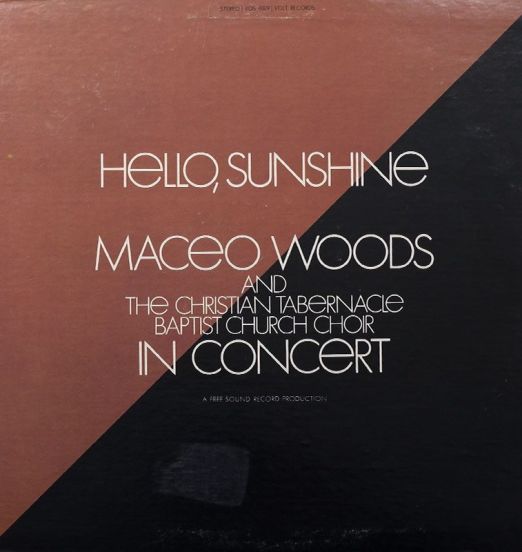 Maceo Woods And The Christian Tabernacle Baptist Church Choir - Hello, Sunshine - Volt LP