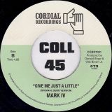 Mark IV – Hang Ups b/w Give Me Just A Little (Original Demo Version) – Cordial UK 7″