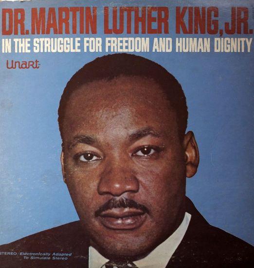 Doctor Martin Luther King Jr. - In The Struggle For Freedom And Human Dignity - Unart LP