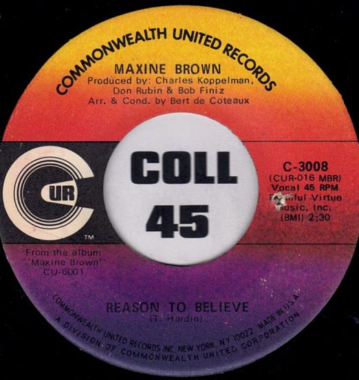 Maxine Brown - Reason To Believe b/w I Can't Get Along Without You - Commonwealth United 7"
