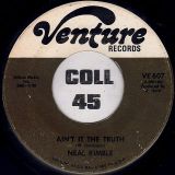 Neal Kimble – I’ve Made A Reservation (In My Life For You) b/w Ain’t It The Truth – Venture 7″