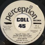 Otis Smith – Let Her Go b/w Alley Full Of Trash and Bottles – Perception DJ 7″