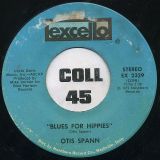 Otis Spann – Bloody Murder b/w Blues For Hippies – Excello 7″
