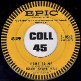Richard “Popcorn” Wylie – Come To Me b/w Weddin’ Bells – Epic 7″