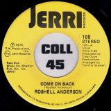 Roshell Anderson – Let’s Steal Away b/w Come On Back – Jerri 7″