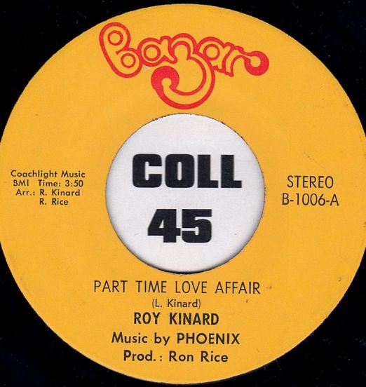 Roy Kinard & Phoenix - Part Time Love Affair b/w The Ways Of The People - Bazar 7"