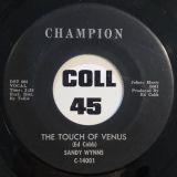 Sandy Wynns – The Touch Of Venus b/w A Lover’s Quarrel – Champion 7″