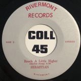 Sebastian – I’ll Still Be Loving You b/w Reach A Little Higher (Baylor Song) – Rivermont 7″