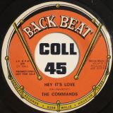 The Commands – No Time For You b/w Hey It’s Love – Backbeat DJ 7″