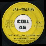 The Continental Four – Escape From Planet Earth / Take A Little Time (To Know Me) – Jay-Walking 7″