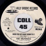 The Delfonics – When You Get Right Down To It (Stereo) b/w Mono – Philly Groove DJ 7″